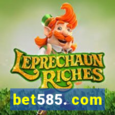 bet585. com